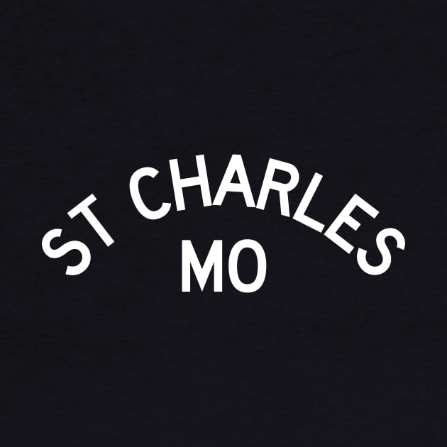 St Charles, MO by Arch City Tees